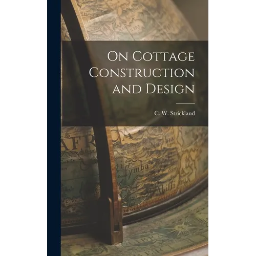 On Cottage Construction and Design
