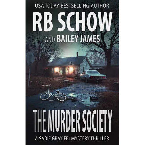 The Murder Society: A Sadie Gray FBI Mystery Series - Paperback