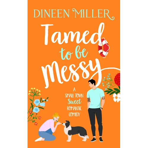 Tamed to Be Messy: A Brother's Best Friend Sweet ROM Com - Paperback