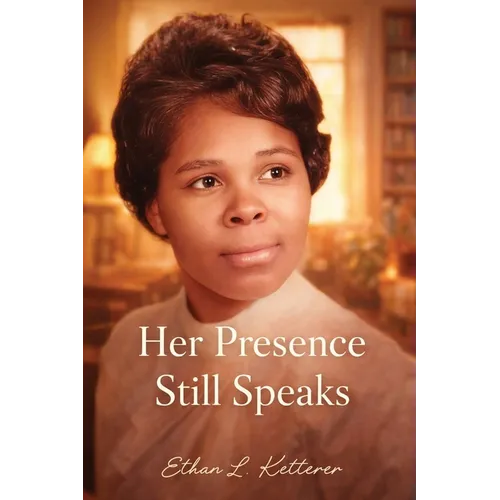 Her Presence Still Speaks - Paperback