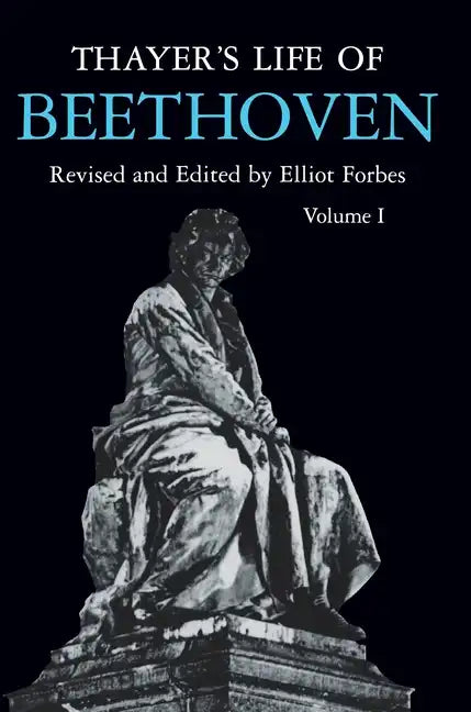 Thayer's Life of Beethoven, Part I - Paperback