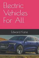 Electric Vehicles For All - Paperback