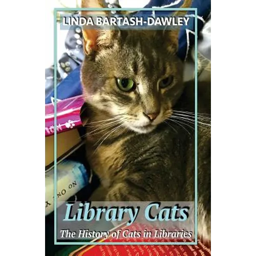 Library Cats: The History of Cats in Libraries - Paperback