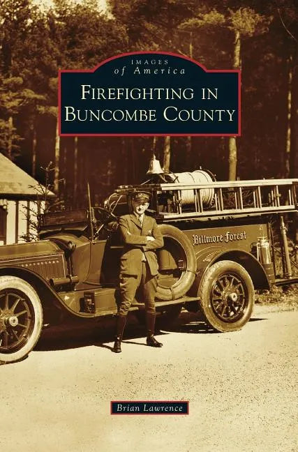 Firefighting in Buncombe County - Hardcover