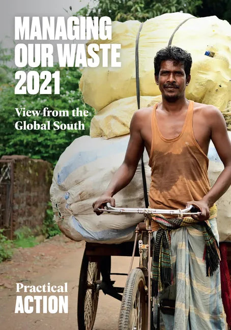 Managing Our Waste 2021: View from the Global South - Paperback
