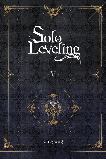 Solo Leveling, Vol. 5 (Novel) - Paperback