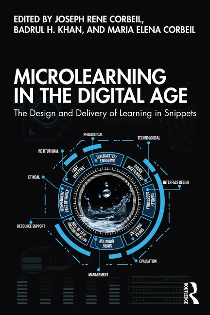 Microlearning in the Digital Age: The Design and Delivery of Learning in Snippets - Paperback