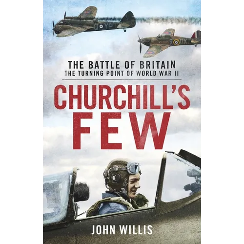 Churchill's Few: The Battle of Britain - Paperback