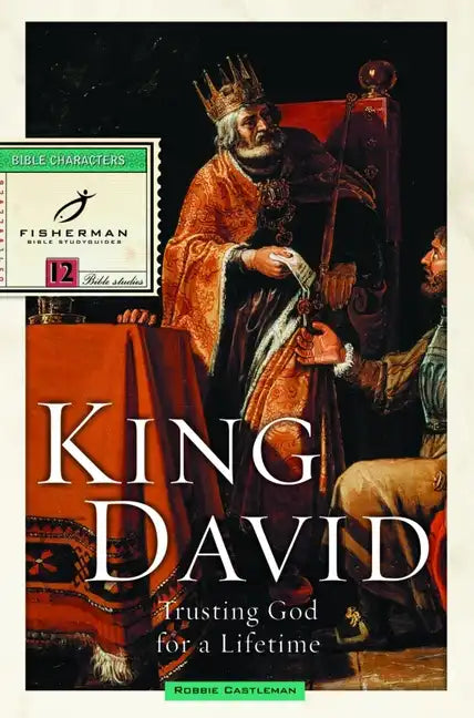 King David: Trusting God for a Lifetime - Paperback