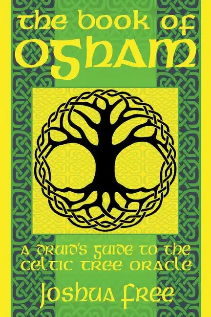 The Book of Ogham: A Druid's Guide to the Celtic Tree Oracle - Paperback