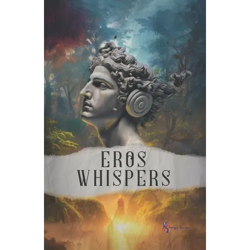 Eros whispers: Poetic collection - Paperback