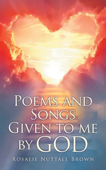 Poems and Songs Given to me by God - Paperback