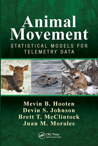 Animal Movement: Statistical Models for Telemetry Data - Paperback