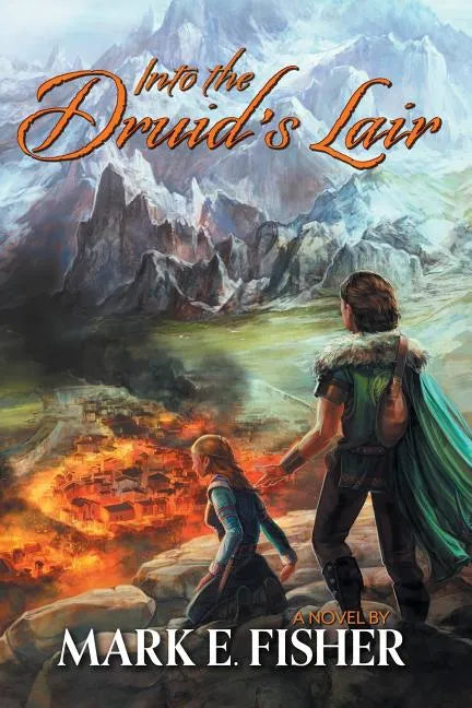 Into The Druid's Lair: Second In The Scepter and Tower Trilogy - Paperback