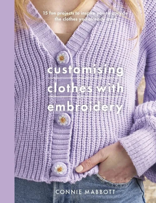 Customising Clothes with Embroidery - Paperback