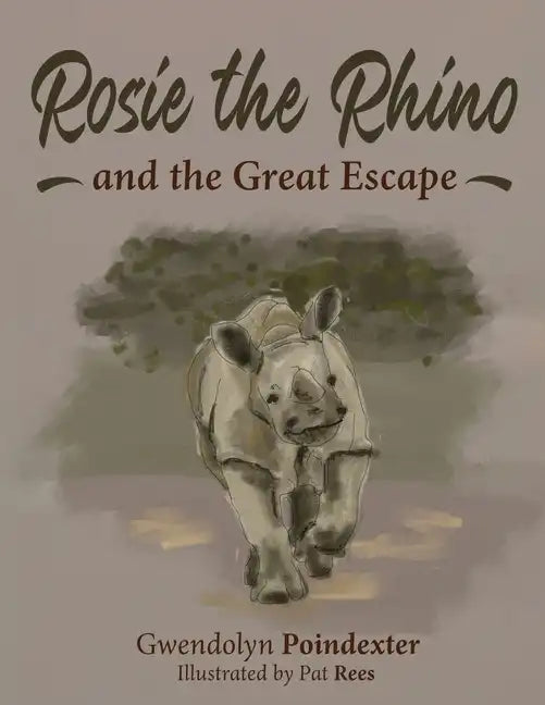 Rosie the Rhino and the Great Escape - Paperback