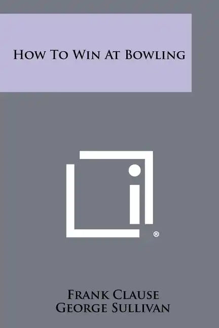 How To Win At Bowling - Paperback