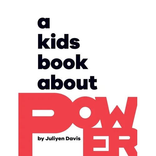 A Kids Book About Power - Hardcover