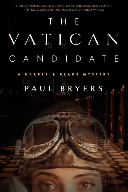 The Vatican Candidate: A Harper & Blake Mystery - Hardcover