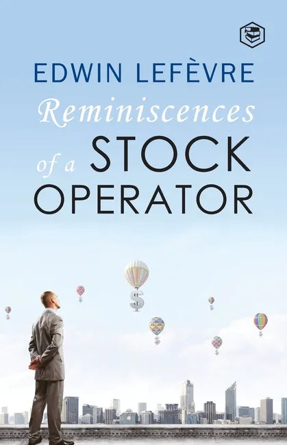 The Reminiscences of a Stock Operator - Paperback