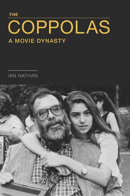 Coppolas: A Movie Dynasty - Hardcover