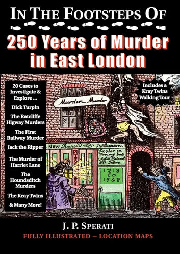 In the Footsteps of 250 Years of Murder in East London - Paperback