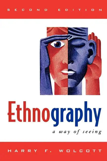 Ethnography: A Way of Seeing - Paperback