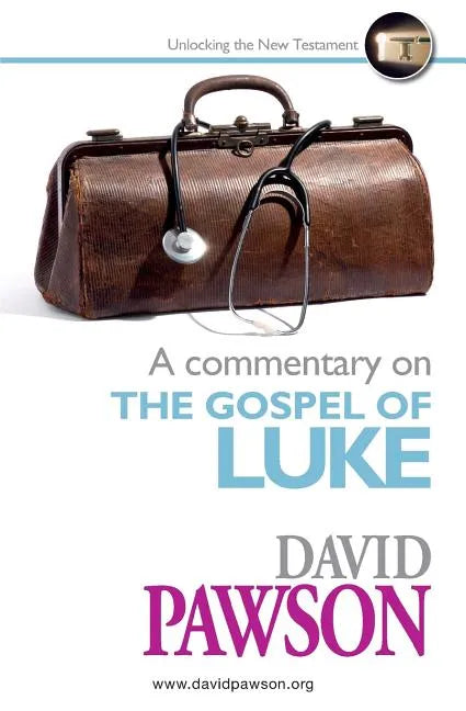 A Commentary on the Gospel of Luke - Paperback