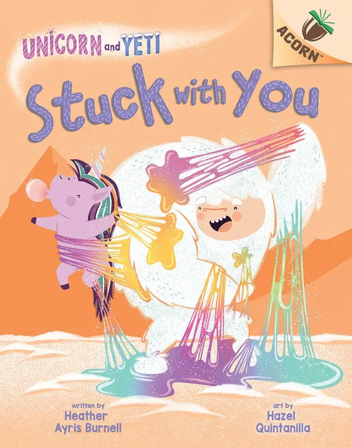 Stuck with You: An Acorn Book (Unicorn and Yeti #7) - Hardcover
