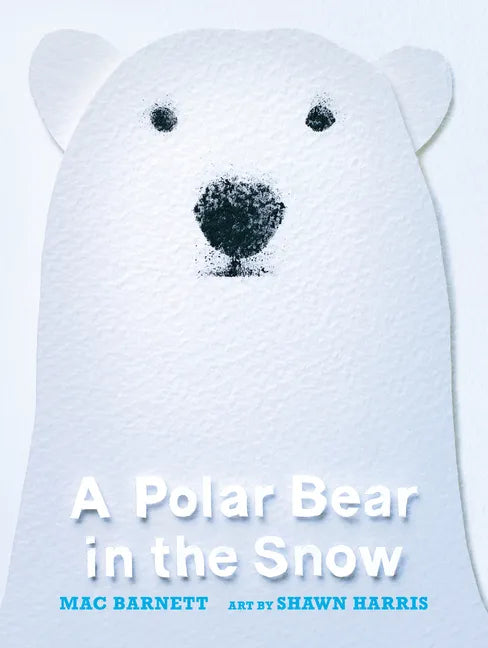 A Polar Bear in the Snow - Hardcover