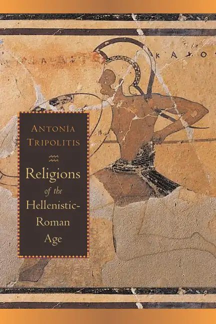 Religions of the Hellenistic-Roman Age - Paperback