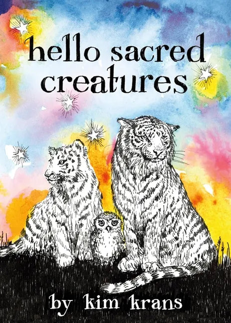 Hello Sacred Creatures - Board Book