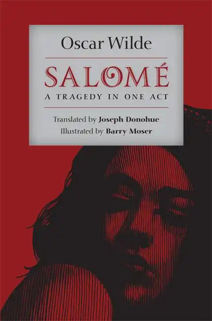 Salomé: A Tragedy in One Act - Hardcover