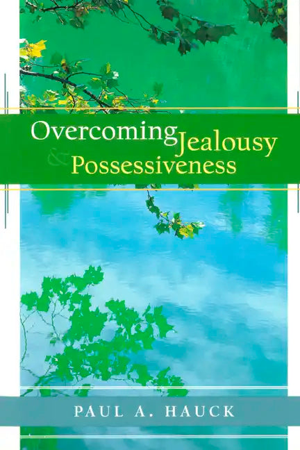 Overcoming Jealousy and Possessiveness - Paperback