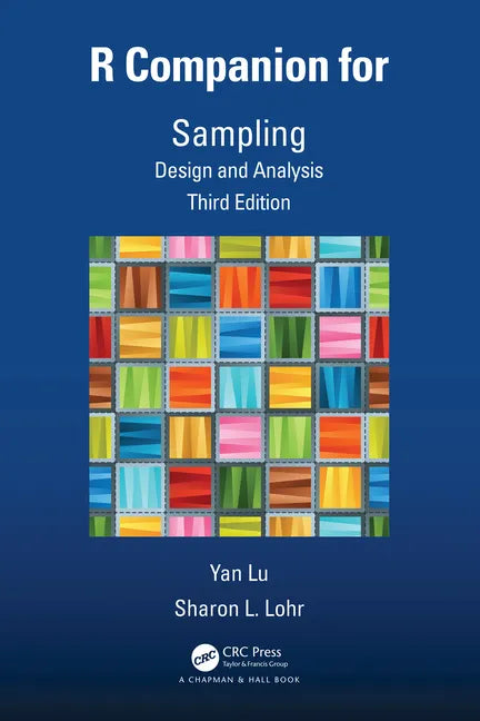 R Companion for Sampling: Design and Analysis, Third Edition - Paperback