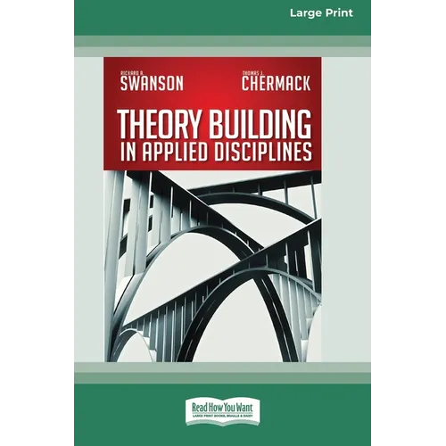 Theory Building in Applied Disciplines (16pt Large Print Edition) - Paperback