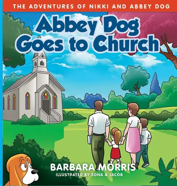 Abbey Dog Goes to Church - Hardcover