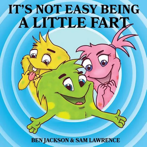 It's Not Easy Being A Little Fart - Paperback