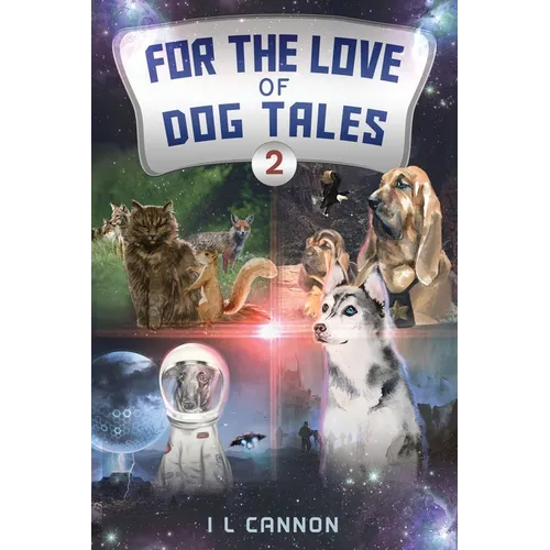 For the Love of Dog Tales 2 - Paperback