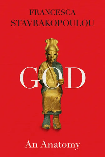 God: An Anatomy - Hardcover