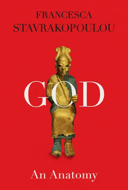 God: An Anatomy - Hardcover