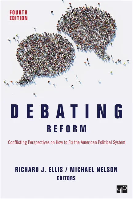 Debating Reform: Conflicting Perspectives on How to Fix the American Political System - Paperback