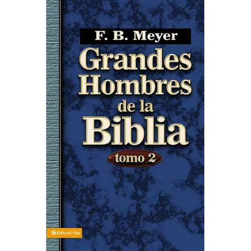 Grandes Hombres de la Biblia, Tomo 2 - Paperback