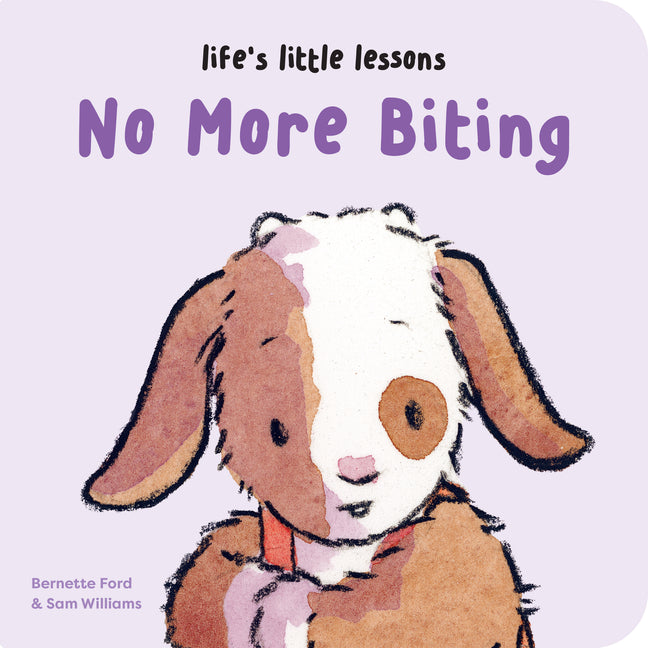 Life's Little Lessons: No More Biting - Board Book