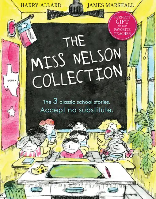 The Miss Nelson Collection: 3 Complete Books in 1!: Miss Nelson Is Missing, Miss Nelson Is Back, and Miss Nelson Has a Field Day - Hardcover