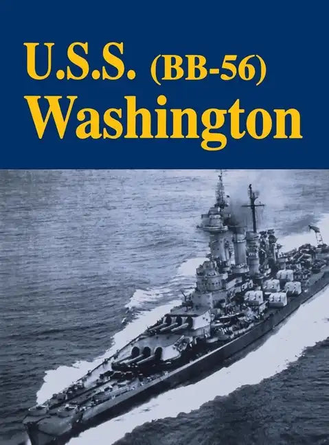 USS Washington - Bb56 (Limited) - Hardcover