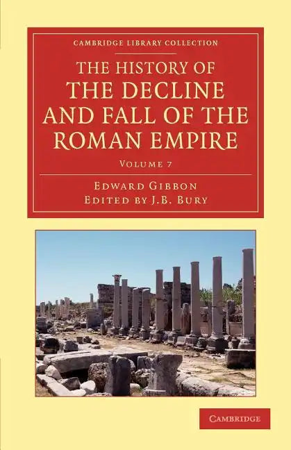 The History of the Decline and Fall of the Roman Empire - Volume 7 - Paperback