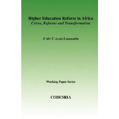 Higher Education in Africa. Crises, Reforms and Transformation - Paperback
