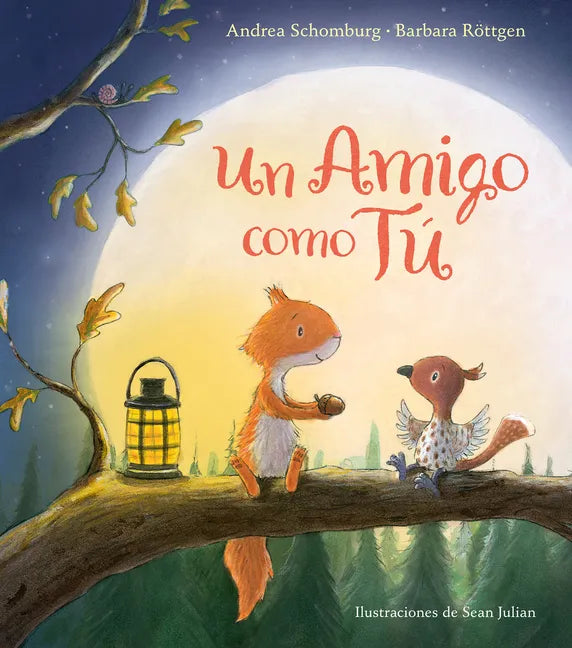 Un Amigo Como Tú / A Friend Like You - Hardcover