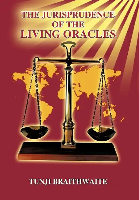 The Jurisprudence of the Living Oracles - Hardcover